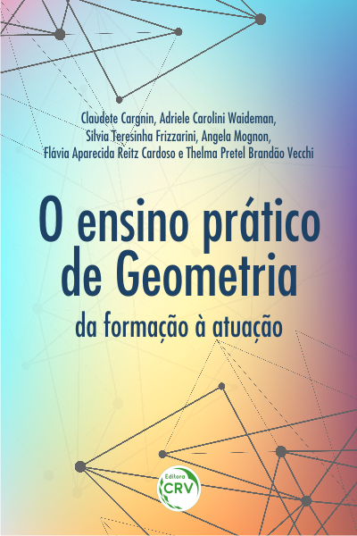 Capa do livro: O ENSINO PRÁTICO DE GEOMETRIA:  <br>da formação à atuação