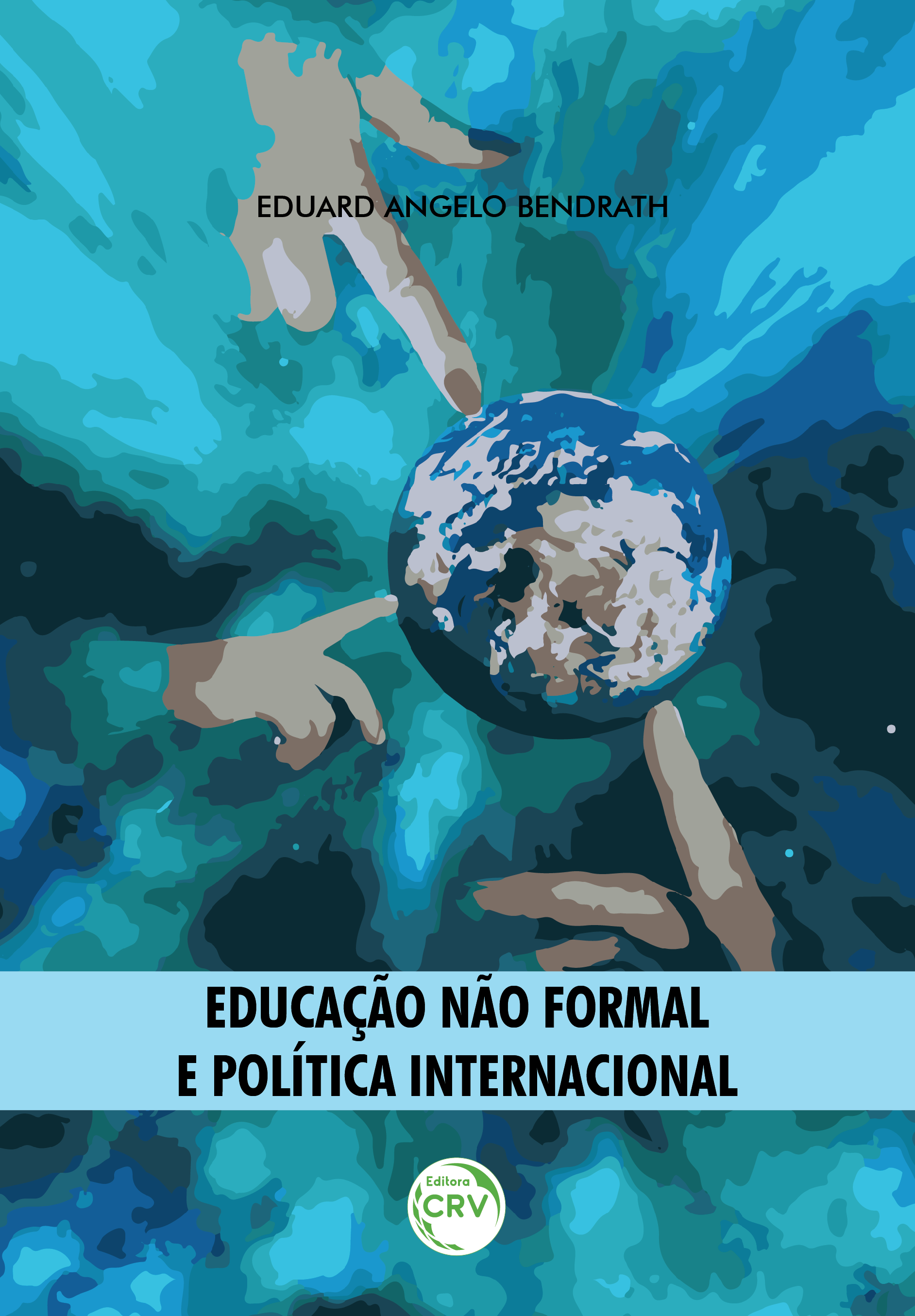 Capa do livro: EDUCAÇÃO NÃO FORMAL E POLÍTICA INTERNACIONAL