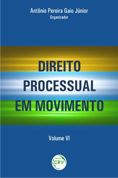 Capa do livro: DIREITO PROCESSUAL EM MOVIMENTO <br> VOL. VI