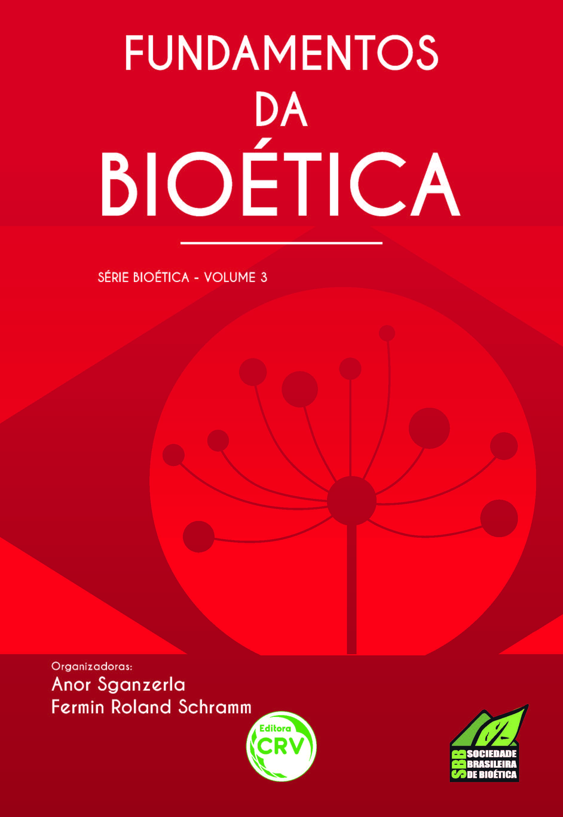 Capa do livro: FUNDAMENTOS DA BIOÉTICA<br>Série Bioética<br>Volume 3