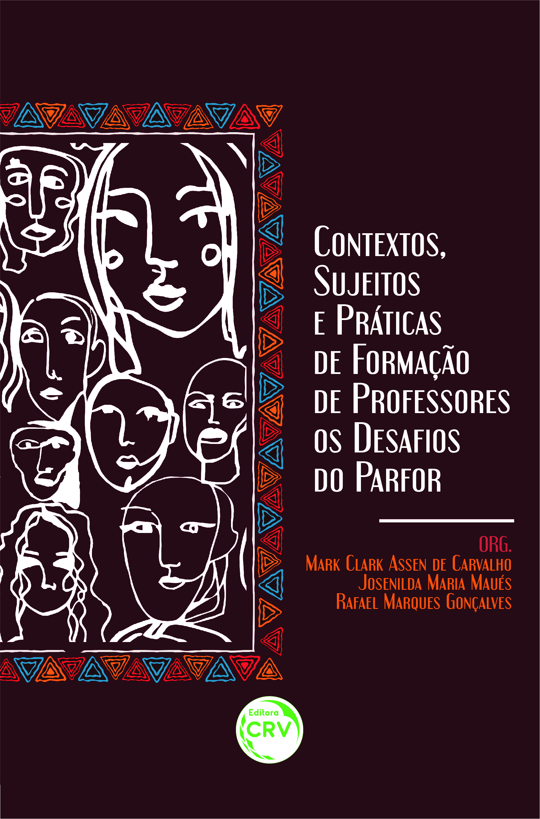 Capa do livro: CONTEXTOS, SUJEITOS E PRÁTICAS DE FORMAÇÃO DE PROFESSORES(AS): <BR>os desafios do Parfor