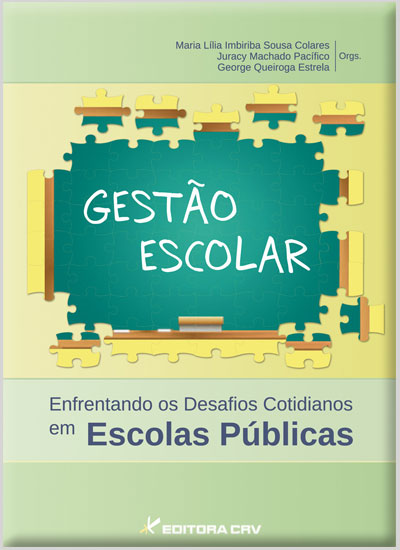 Capa do livro: GESTÃO ESCOLAR<br>ENFRENTANDO OS DESAFIOS COTIDIANOS EM ESCOLAS PÚBLICAS