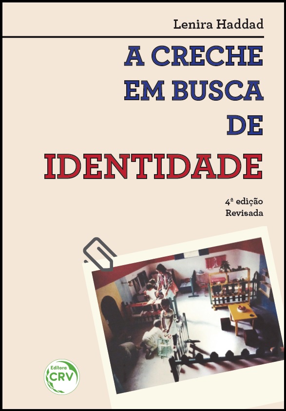 Capa do livro: A CRECHE EM BUSCA DE IDENTIDADE