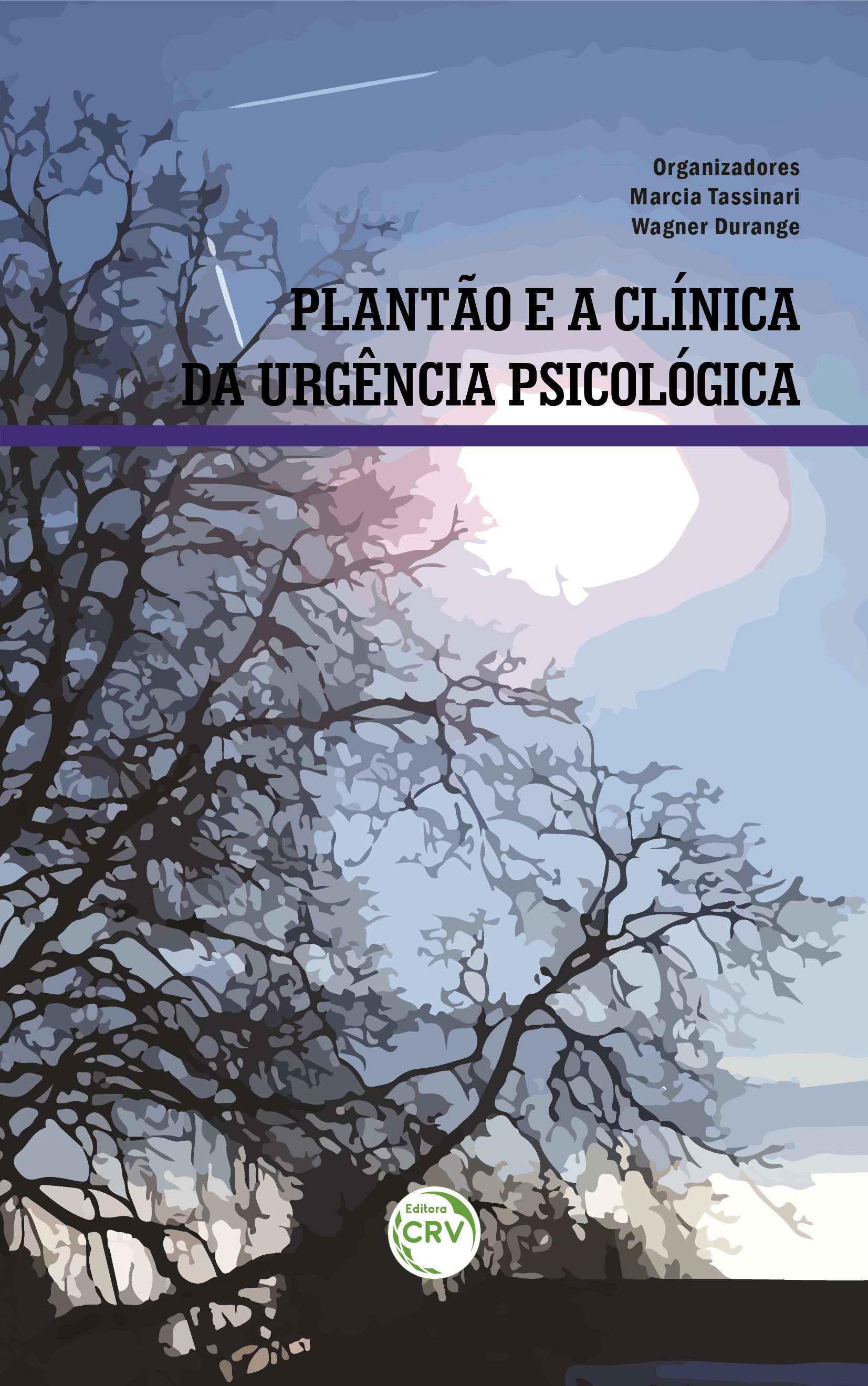 Capa do livro: PLANTÃO E A CLÍNICA DA URGÊNCIA PSICOLÓGICA