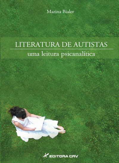 Capa do livro: LITERATURA DE AUTISTAS:<br>uma leitura psicanalítica