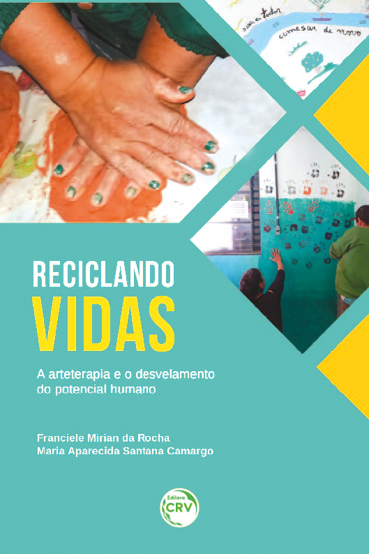 Capa do livro: RECICLANDO VIDAS:<br>a arteterapia e o desvelamento do potencial humano