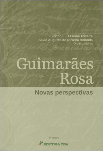 Capa do livro: GUIMARÃES ROSA:<BR>novas perspectivas