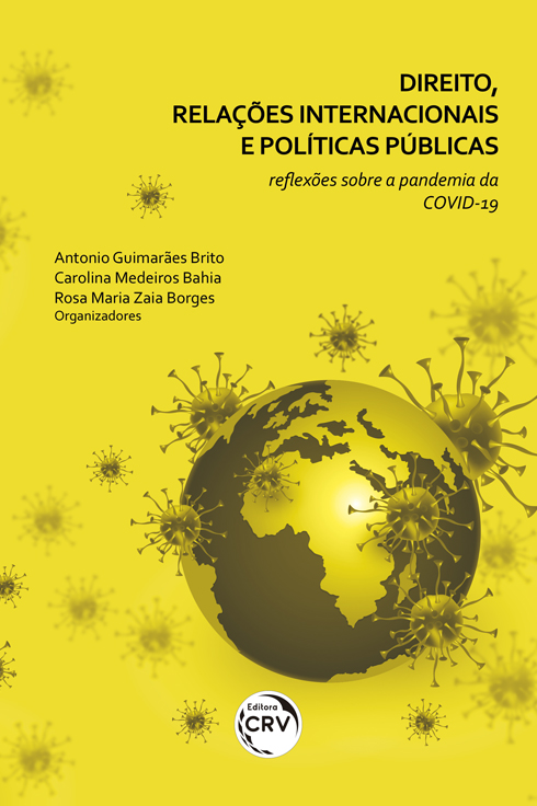 Capa do livro: DIREITO, RELAÇÕES INTERNACIONAIS E POLÍTICAS PÚBLICAS:<br>reflexões sobre a pandemia da Covid-19