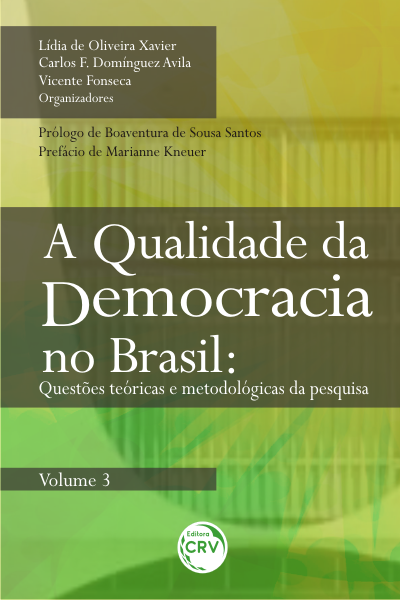 Capa do livro: A QUALIDADE DA DEMOCRACIA NO BRASIL: <br>questões teóricas e metodológicas da pesquisa <br> VOLUME 3