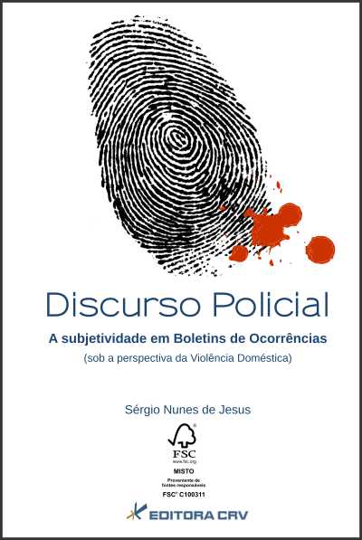 Capa do livro: DISCURSO POLICIAL:<BR>a subjetividade em boletins de ocorrências (sob a perspectiva da violência doméstica)