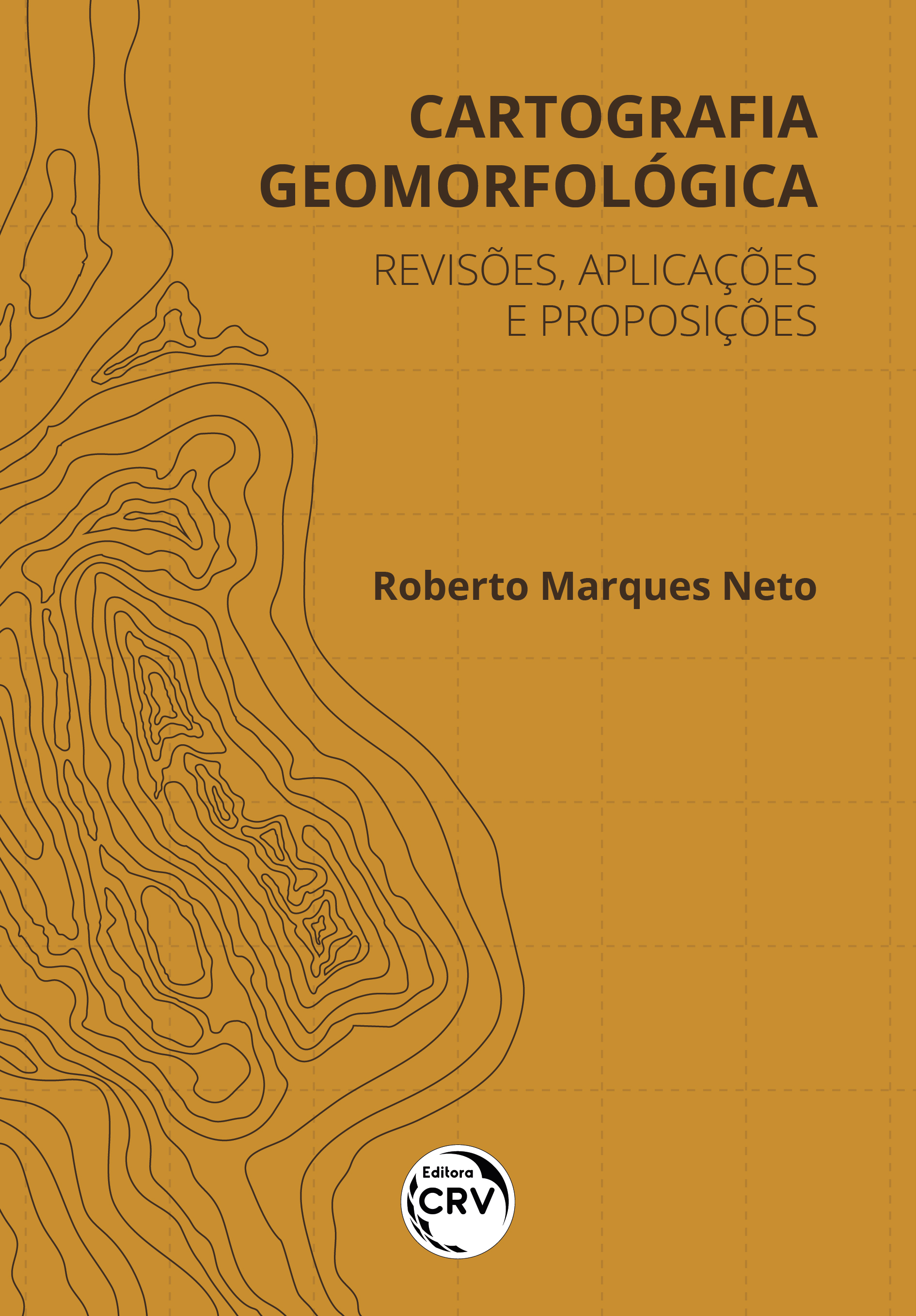 Capa do livro: CARTOGRAFIA GEOMORFOLÓGICA: <br>revisões, aplicações e proposições