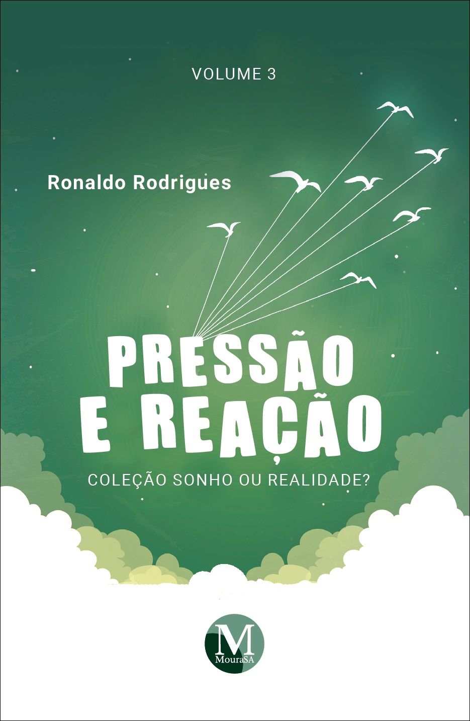 Capa do livro: PRESSÃO E REAÇÃO <br>Coleção Sonho ou Realidade?<br> Volume 3