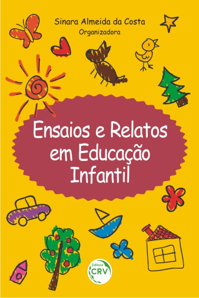 Capa do livro: ENSAIOS E RELATOS EM EDUCAÇÃO INFANTIL