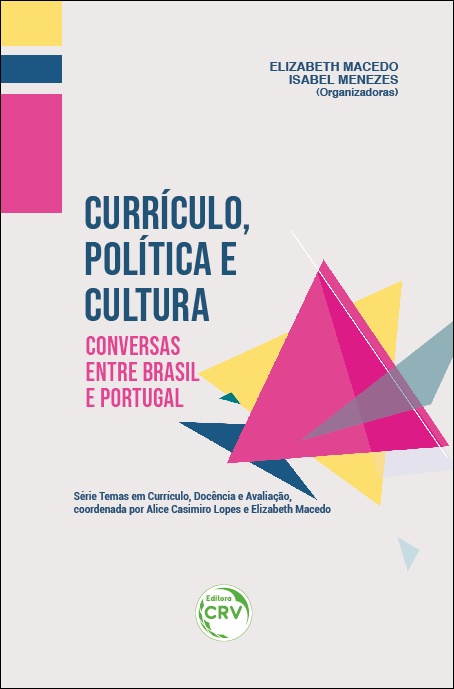 Capa do livro: CURRÍCULO, POLÍTICA E CULTURA:<br> conversas entre Brasil e Portugal