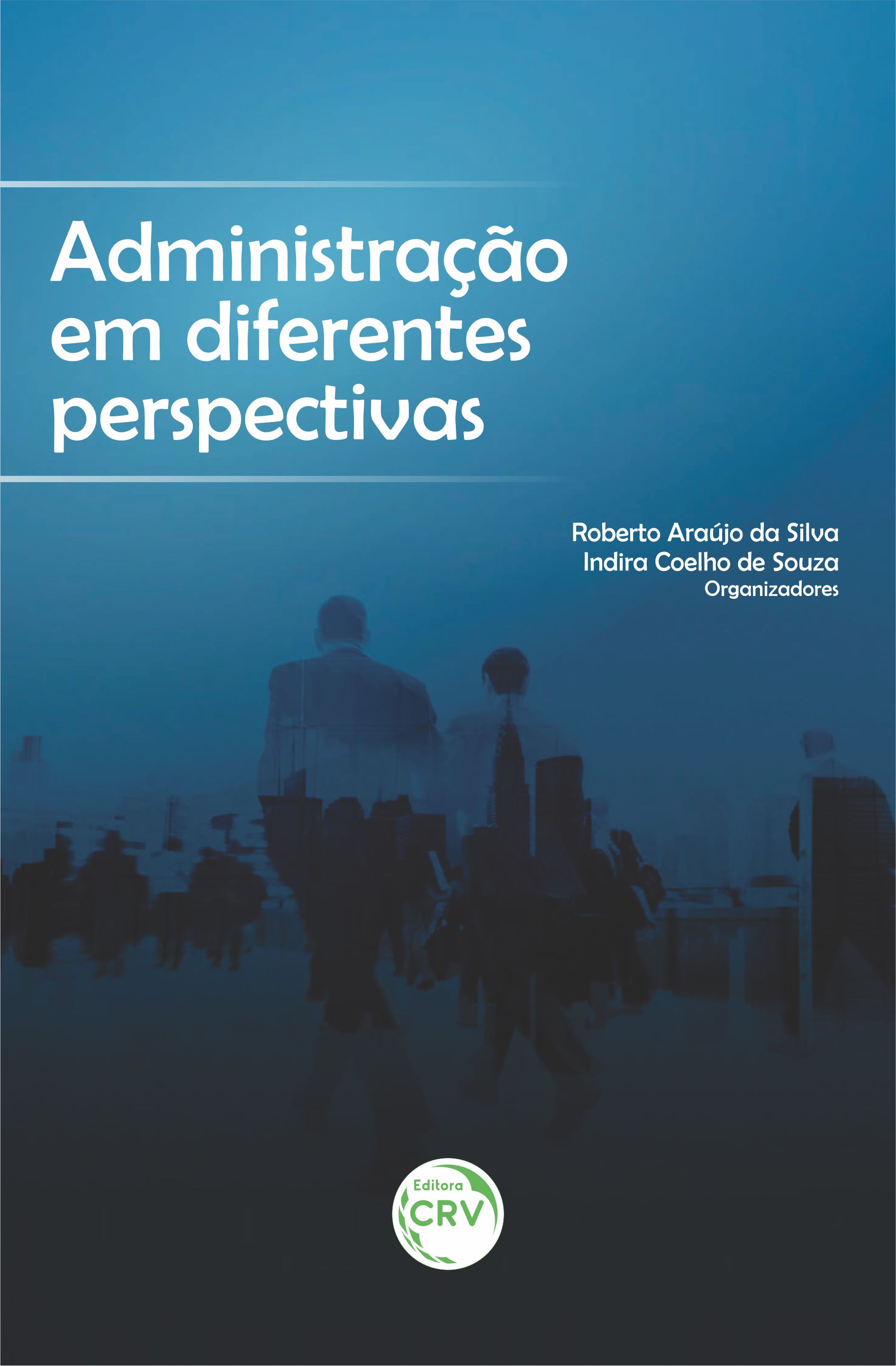 Capa do livro: ADMINISTRAÇÃO EM DIFERENTES PERSPECTIVAS