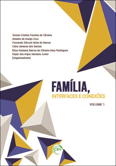 Capa do livro: FAMÍLIA, INTERFACES E CONEXÕES <br>Volume 1 <br>Coleção Direito, Contemporaneidade e Interfaces