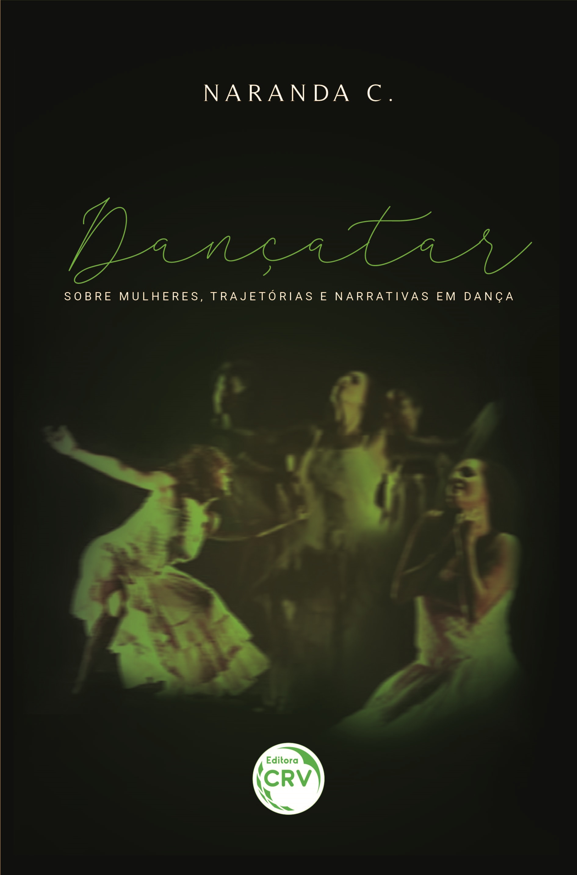 Capa do livro: DANÇATAR: <br>sobre mulheres, trajetórias e narrativas em dança