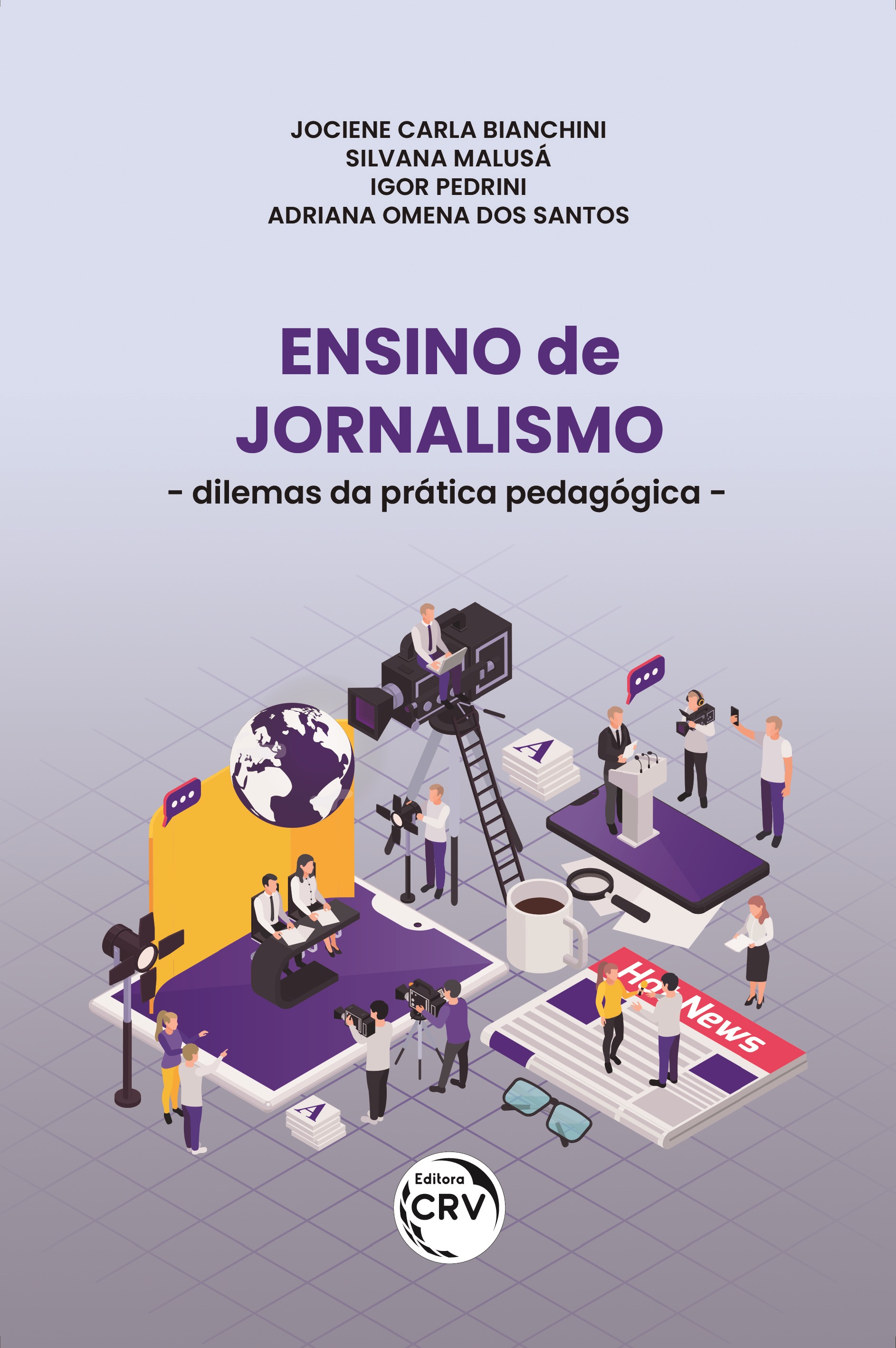 Capa do livro: ENSINO DE JORNALISMO:<br> dilemas da prática pedagógica