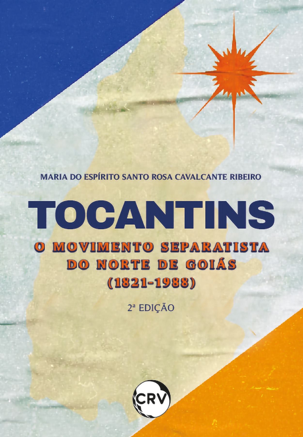 Capa do livro: Tocantins: <BR>O movimento separatista do Norte de Goiás (1821-1988) - 2ª Edição