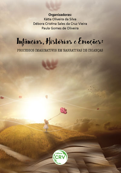 Capa do livro: INFÂNCIAS, HISTÓRIAS E EMOÇÕES:<br> processos imaginativos em narrativas de crianças 