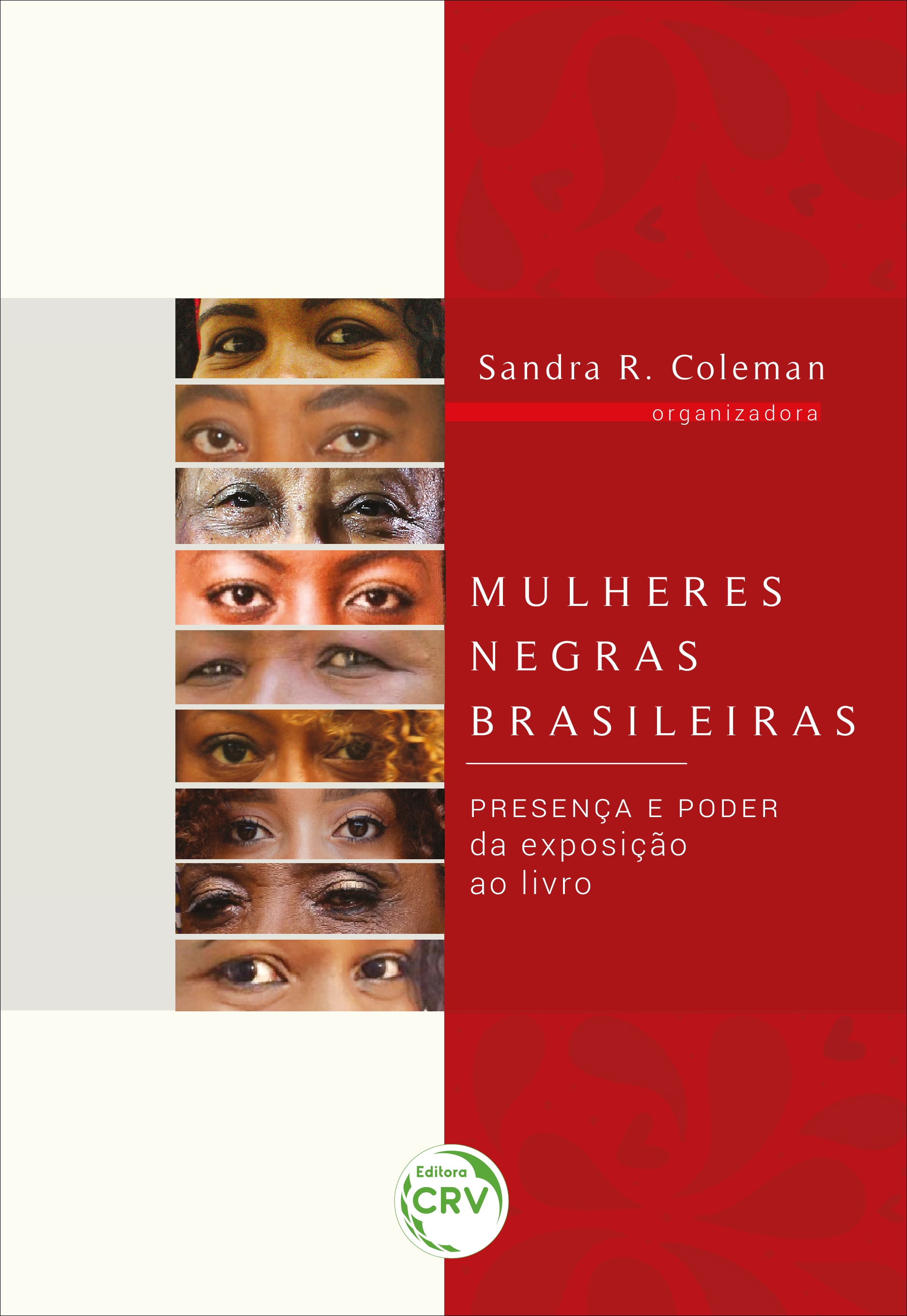 Capa do livro: MULHERES NEGRAS BRASILEIRAS:<br> Presença e Poder – da exposição ao livro