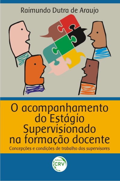 Capa do livro: O ACOMPANHAMENTO DO ESTÁGIO SUPERVISIONADO NA FORMAÇÃO DOCENTE:<br>concepções e condições de trabalho dos supervisores