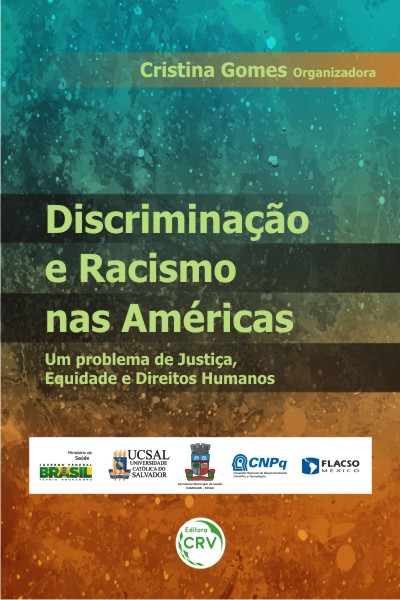 Capa do livro: DISCRIMINAÇÃO E RACISMO NAS AMÉRICAS<br>Um problema de justiça, equidade e direitos humanos