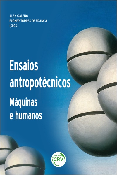 Capa do livro: ENSAIOS ANTROPOTÉCNICOS:  <BR>máquinas e humanos