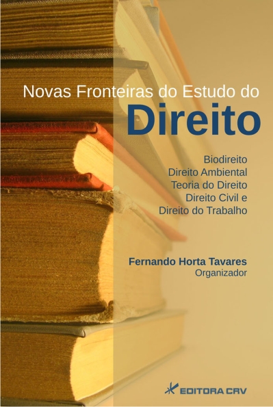 Capa do livro: NOVAS FRONTEIRAS DO ESTUDO DO DIREITO:<br>biodireito, direito ambiental, teoria do direito, direito civil e direito do trabalho