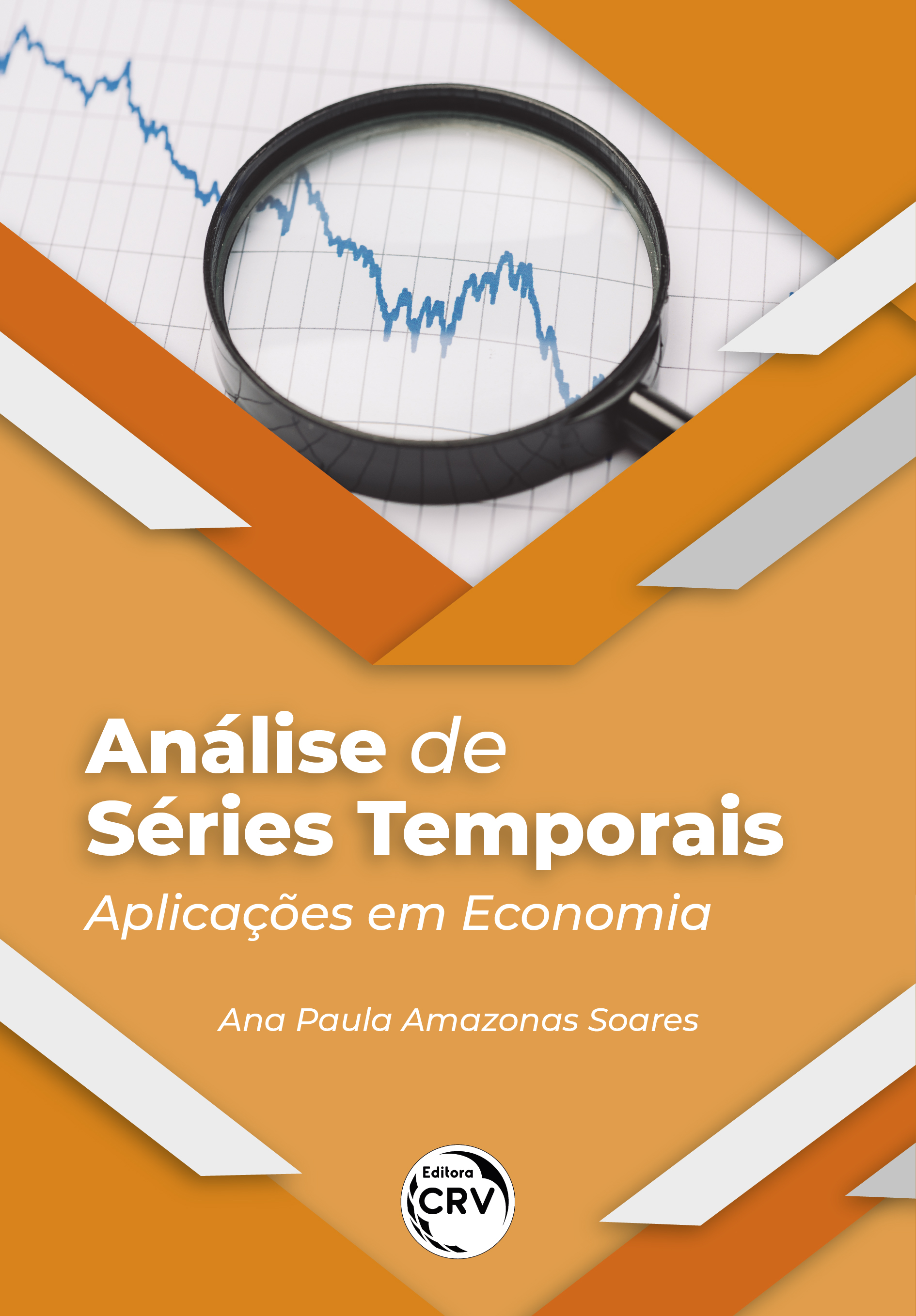 Capa do livro: ANÁLISE DE SÉRIES TEMPORAIS: <br>Aplicações em Economia