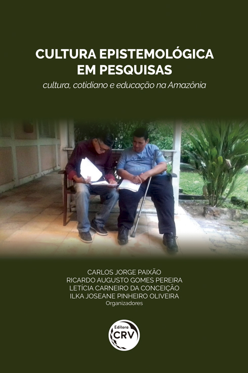 Capa do livro: CULTURA EPISTEMOLÓGICA EM PESQUISAS: <br>cultura, cotidiano e educação na Amazônia