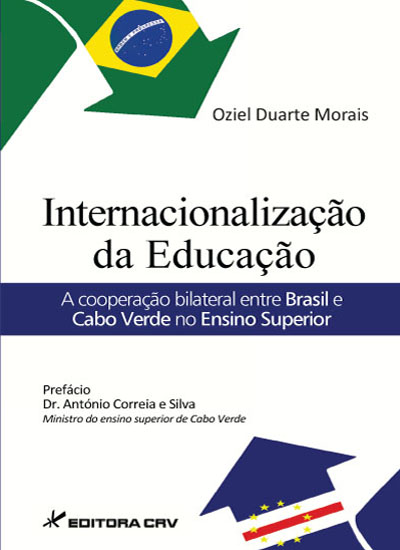 Capa do livro: INTERNACIONALIZAÇÃO DA EDUCAÇÃO: <br> a cooperação bilateral entre Brasil e Cabo Verde no ensino superior