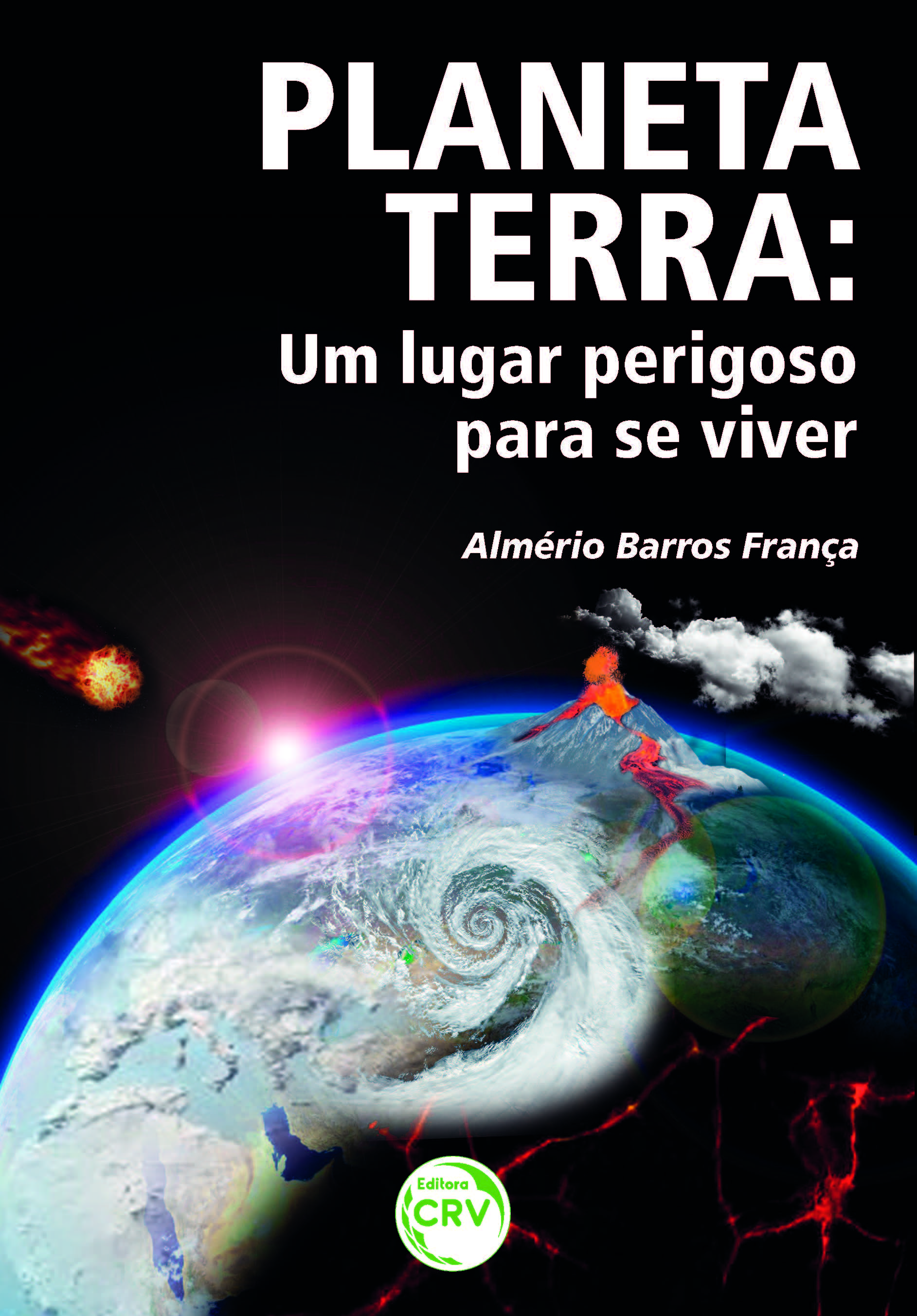 Capa do livro: PLANETA TERRA:<br>um lugar perigoso para se viver