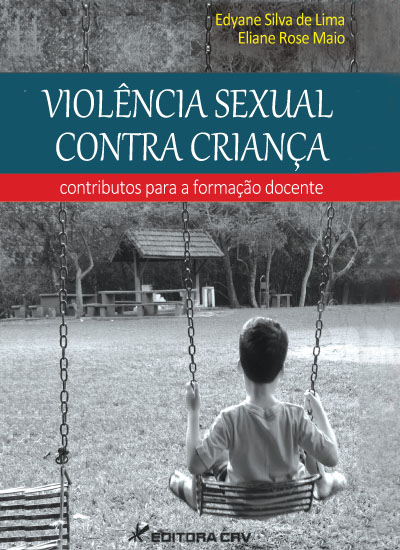 Capa do livro: VIOLÊNCIA SEXUAL CONTRA CRIANÇA:<br>contributos para a formação docente