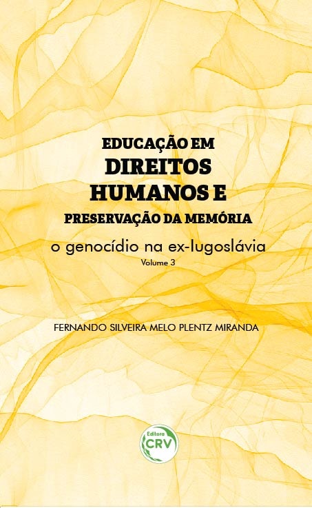 Capa do livro: EDUCAÇÃO EM DIREITOS HUMANOS E PRESERVAÇÃO DA MEMÓRIA:<br> o genocídio na ex-Iugoslávia<br> Coleção Educação em Direitos Humanos e preservação da memória <br>Volume 3