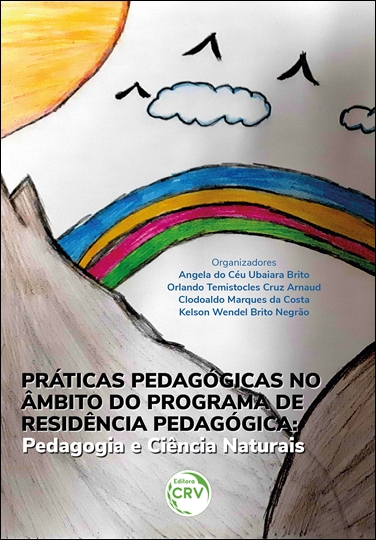Capa do livro: PRÁTICAS PEDAGÓGICAS NO ÂMBITO DO PROGRAMA DE RESIDÊNCIA PEDAGÓGICA<br>Pedagogia e Ciência Naturais