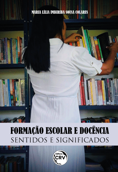 Capa do livro: FORMAÇÃO ESCOLAR E DOCÊNCIA:<br>sentidos e significados