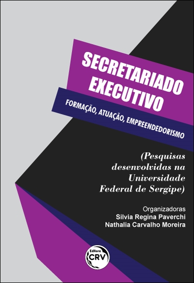 Capa do livro: SECRETARIADO EXECUTIVO: <BR>formação, atuação, empreendedorismo (Pesquisas desenvolvidas na Universidade Federal de Sergipe)
