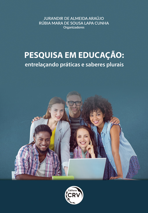 Capa do livro: PESQUISA EM EDUCAÇÃO:<br>entrelaçando práticas e saberes plurais