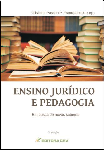 Capa do livro: ENSINO JURÍDICO E PEDAGOGIA:<br>busca de novos saberes