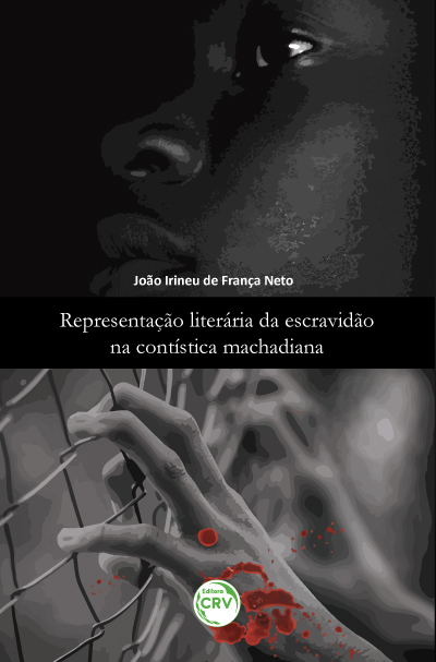 Capa do livro: REPRESENTAÇÃO LITERÁRIA DA ESCRAVIDÃO NA CONTÍSTICA MACHADIANA