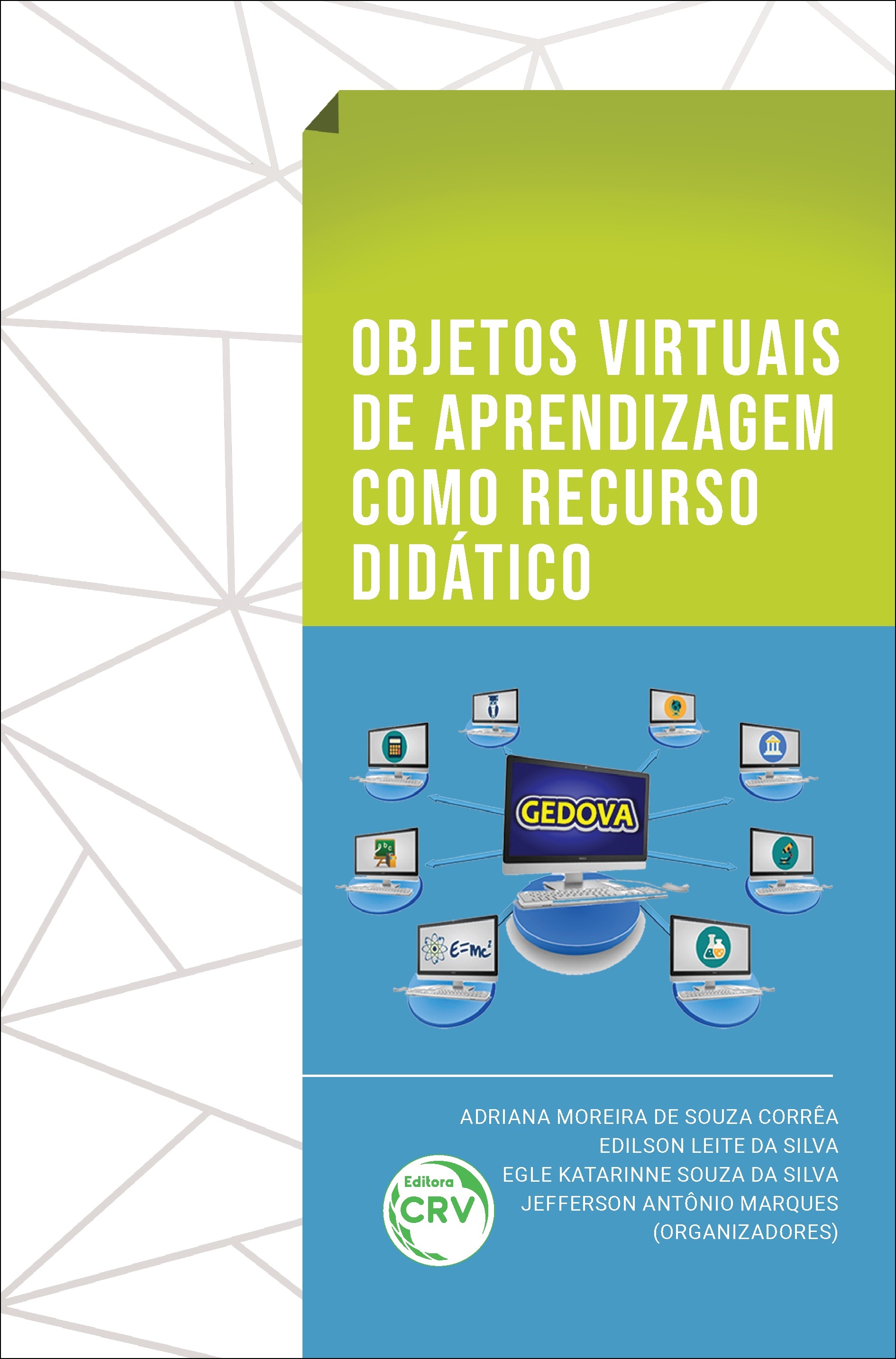 Capa do livro: OBJETOS VIRTUAIS DE APRENDIZAGEM COMO RECURSO DIDÁTICO