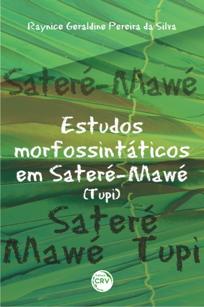Capa do livro: ESTUDOS MORFOSSINTÁTICOS EM SATERÉ-MAWÉ (YUPI)