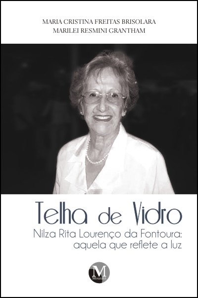 Capa do livro: TELHA DE VIDRO NILZA RITA LOURENÇO DA FONTOURA:<br>aquela que reﬂete a luz