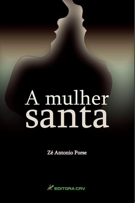 Capa do livro: A MULHER SANTA