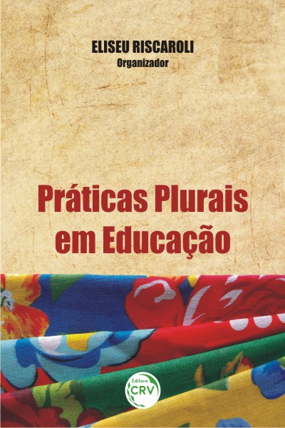 Capa do livro: PRÁTICAS PLURAIS EM EDUCAÇÃO