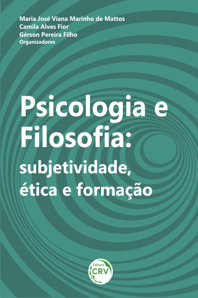 Capa do livro: PSICOLOGIA, FILOSOFIA:<br> subjetividade, ética e formação