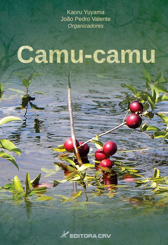 Capa do livro: CAMU-CAMU<br>Myrciaria dubia (Kunth) McVaugh