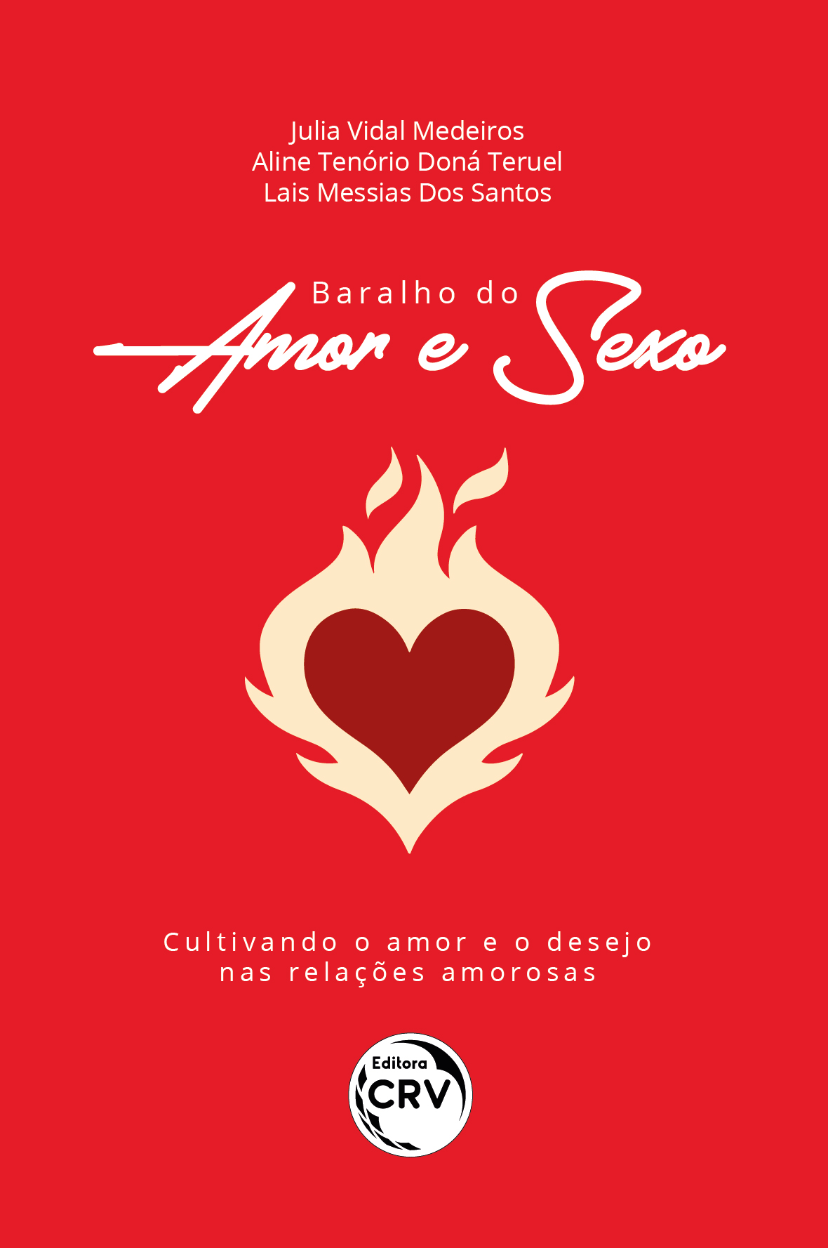 Capa do livro: Baralho do amor e sexo: <br> Cultivando o amor e o desejo nas relações amorosas