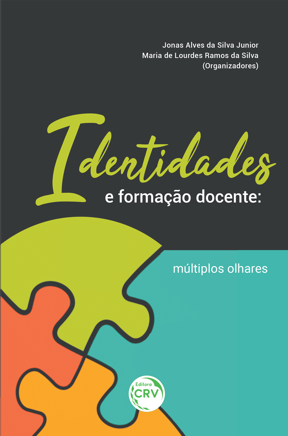 Capa do livro: IDENTIDADES E FORMAÇÃO DOCENTE:<br> múltiplos olhares